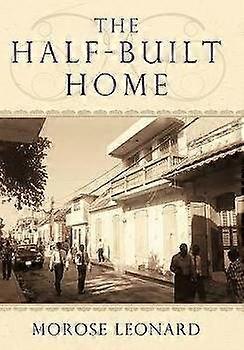 The HalfBuilt Home