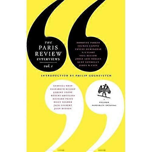 The Paris Review Interviews, I: 16 Celebrated Interviews