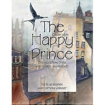 The Happy Prince Der glückliche Prinz in englisch und deutsch