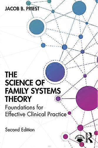 The Science Of Family Systems Theory by Jacob B. Priest Paperback