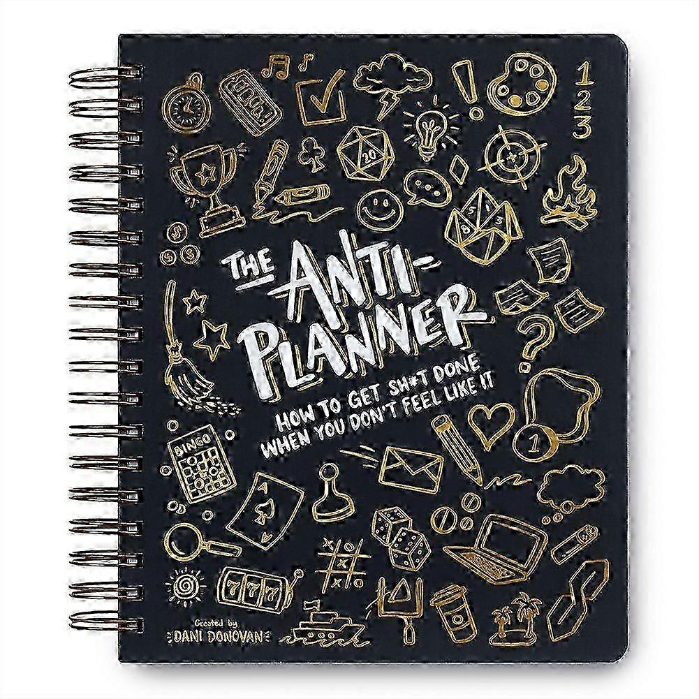 2025 The Anti-Planner: How to Get Shxt Done When You Don'T Feel Like It - ADHD Planner Alternative for Adults