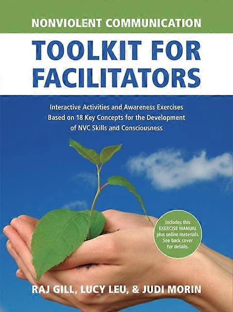 Nonviolent Communication Toolkit For Facilitators by Lucy Leu Paperback