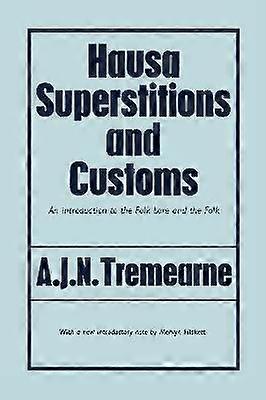 Hausa Superstitions and Customs