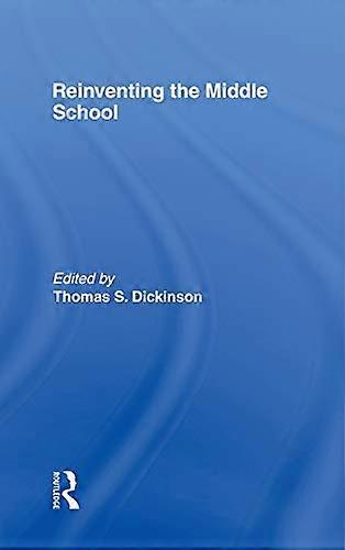 Reinventing the Middle School