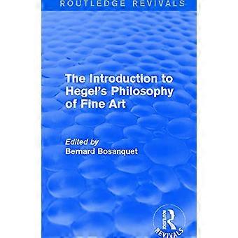 The Introduction to Hegels Philosophy of Fine Art
