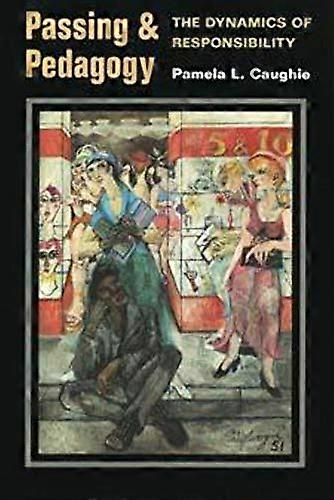 Passing and Pedagogy: The DYNAMICS of RESPONSIBILITY