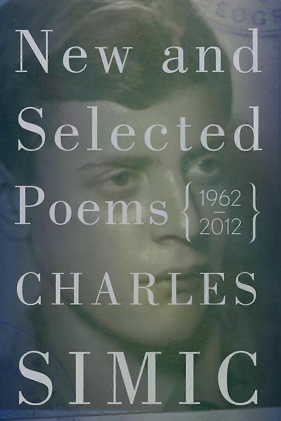 New And Selected Poems - Charles Simic