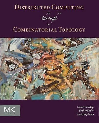 Distributed Computing Through Combinatorial Topology