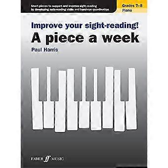 Migliora la tua lettura a prima vista! Un pezzo a settimana Gradi di pianoforte 7-8 (Migliora la tua lettura a prima vista! Un pezzo a settimana)