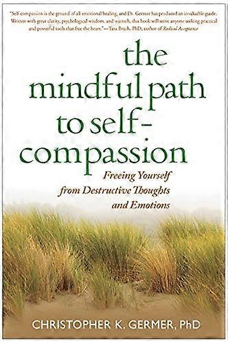 The Mindful Path to Self-compassion