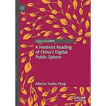 A Feminist Reading of China's Digital Public Sphere