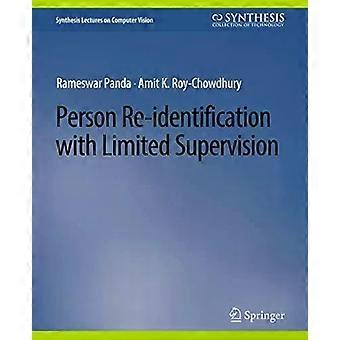 Person Re-identification With Limited Supervision - Rameswar Panda
