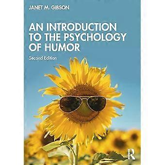 An Introduction to the Psychology of Humor