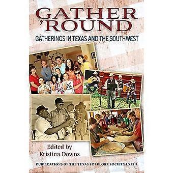 Gather Round Volume 73 Bijeenkomsten in Texas en het zuidwesten