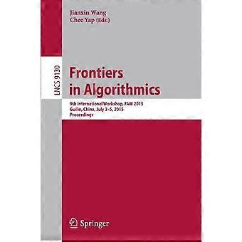Frontiers In Algorithmics 9th International Workshop Faw 2015 Guilin Ch - Springer Nature B.V - Paperback - en Book