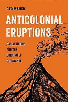 Anticolonial Eruptions