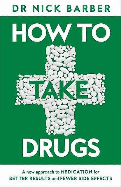 How To Take Drugs - Nick Barber
