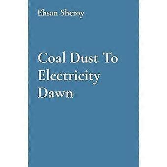 Coal dust to electricity dawn