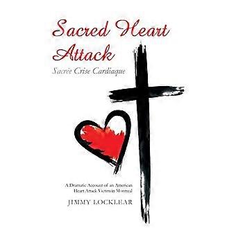 Sagrado Ataque Cardíaco Sacre Crise Cardíaca - Jimmy Locklear - Livro de bolso - em inglês