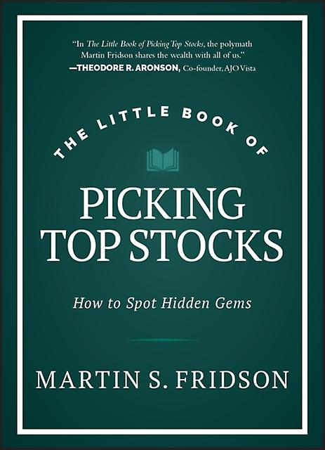 The Little Book Of Picking Top Stocks by Martin S. Fridson Hardback Book