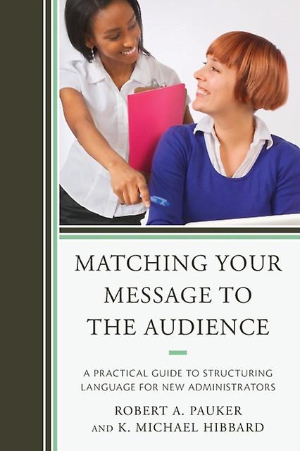 Matching Your Message To The Audience by Mike Hibbard Paperback Book