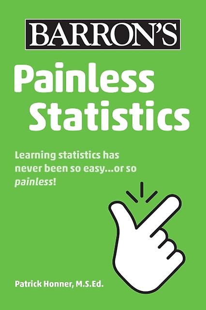 Painless Statistics by Patrick Honner Paperback