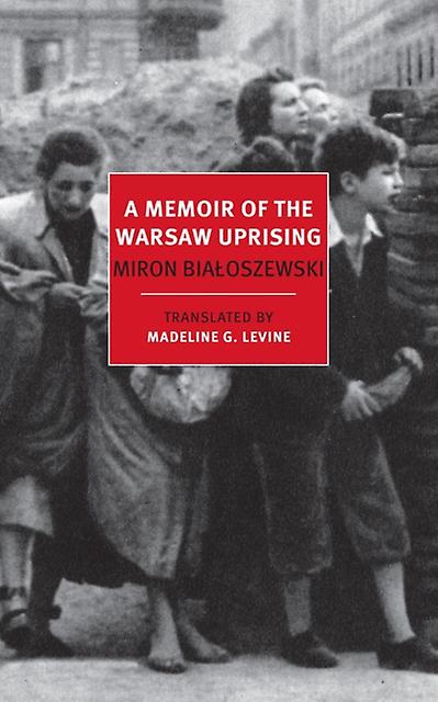 A Memoir Of The Warsaw Uprising by Miron Bialoszewski Paperback Book