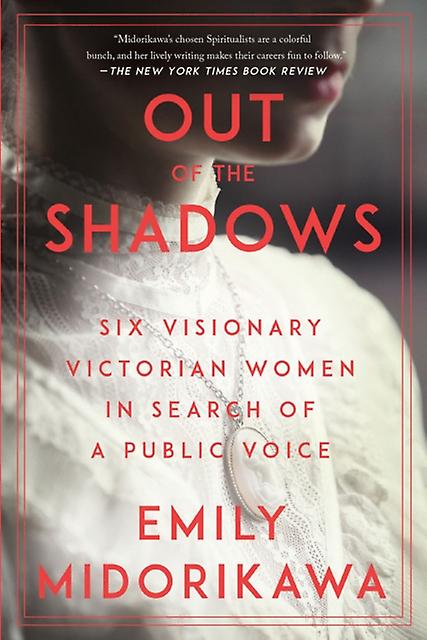 Out Of The Shadows by Emily Midorikawa Paperback Book