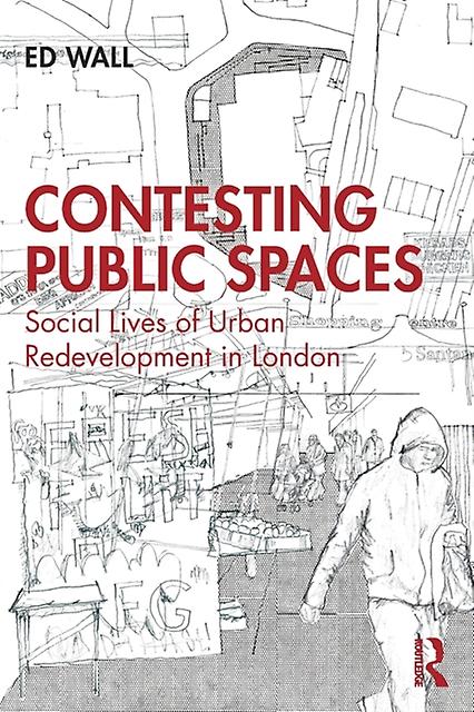 Contesting Public Spaces by Ed Wall Paperback