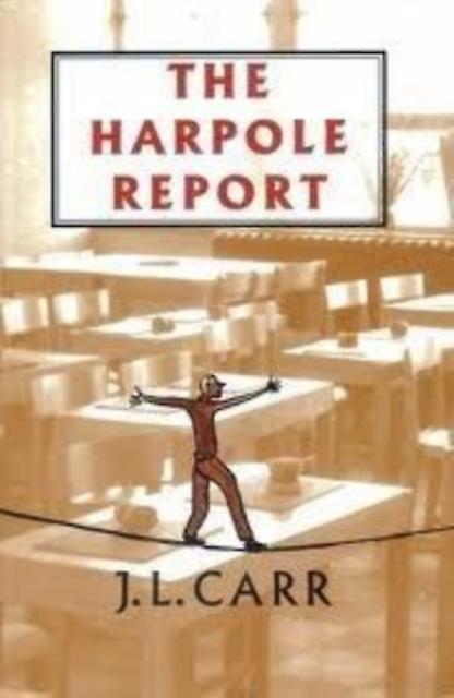 Harpole Report - J L Carr