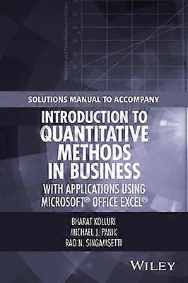 Solutions Manual to Accompany Introduction to Quantitative Methods in Business: With Applications Using Microsoft Office Excel