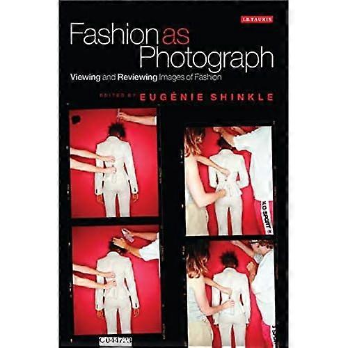 Fashion as Photograph: Viewing and Reviewing Images of Fashion