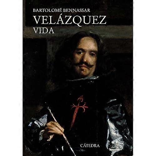 Bennassar, B: Velàzquez : vida