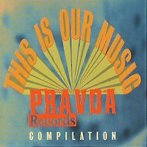 Various Artists This Is Our Music A Pravda Compilation - Volume 2 CD (2010)