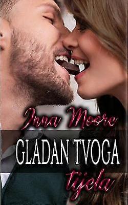 Gladan tvoga tijela