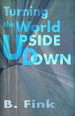 Turning the World Upside Down