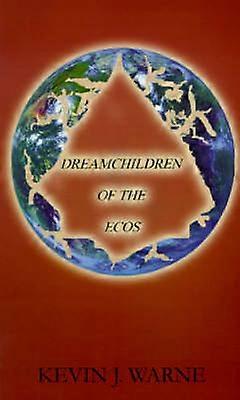 Dreamchildren of the Ecos