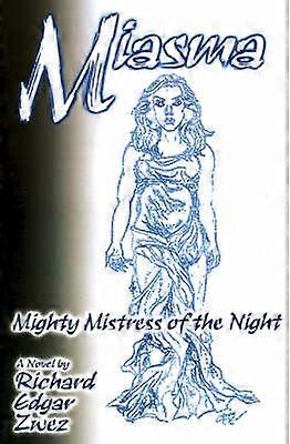 Miasma Mocná pani noci