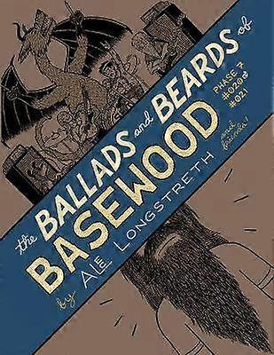 Baladele și barba din Basewood
