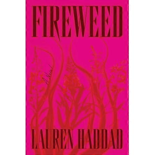 Fireweed : a Novel