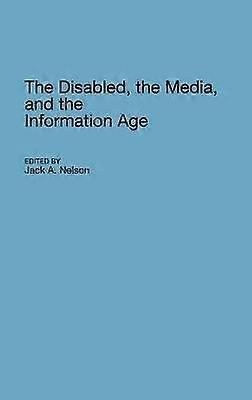 The Disabled the Media and the Information Age