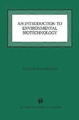 An Introduction to Environmental Biotechnology