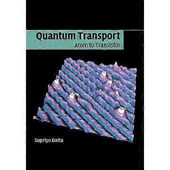 Quantum Transport - Supriyo Datta