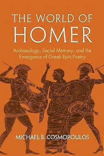 The World Of Homer by Cosmopoulos & Michael B. University of Missouri & St. Louis Hardback Book