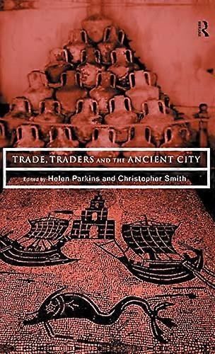 Trade Traders and the Ancient City