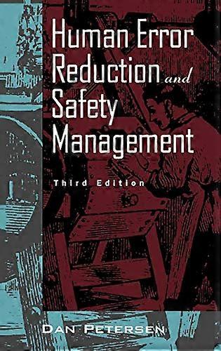 Human Error Reduction and Safety Management