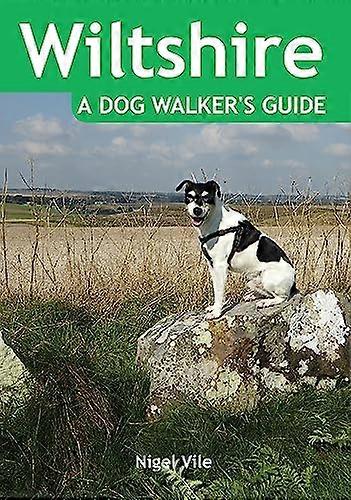 Wiltshire a Dog Walkers Guide
