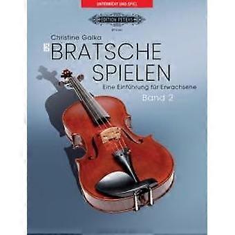 Bratsche Spielen. Eine Einführung Fur Erwachsene. Band 2 von Christine Galka Notenbuch