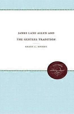 James Lane Allen and the Genteel Tradition