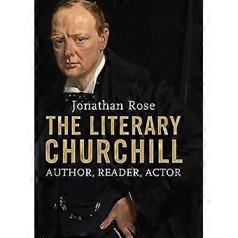 Kirjallisuuden Churchill: Kirjailija, lukija, näyttelijä